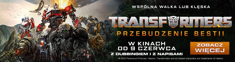 TRANSFORMERS: PRZEBUDZENIE BESTII